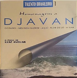 CD - O Piano de Luiz Avellar - Homenagem a Djavan (Talento Brasileiro 1)