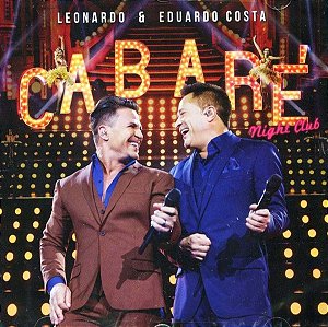 CD - Leonardo & Eduardo Costa – Cabaré Night Club