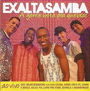 CD - Exaltasamba – A Gente Bota Pra Quebrar