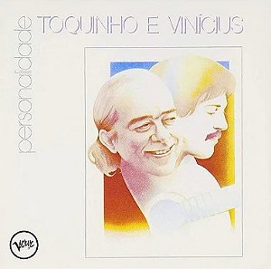 CD - Toquinho e Vinícius (Coleção Personalidade) ( sem a contracapa. )