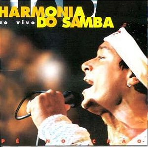 CD - Harmonia Do Samba – Ao Vivo. Pé No Chão