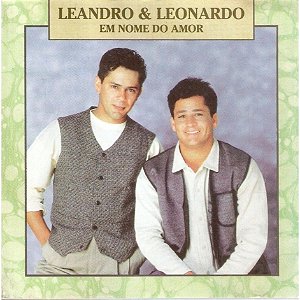 CD - Leandro & Leonardo – Em Nome Do Amor