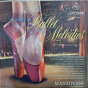 LP - Mantovani And His Orchestra – An Album Of Ballet Melodies (Nacional)