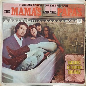 LP - The Mamas & The Papas – If You Can Believe Your Eyes And Ears