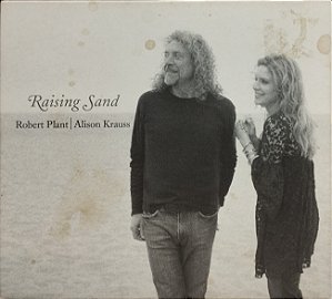 CD - Robert Plant / Alison Krauss – Raising Sand (Digipack) (Slipcase) - Importado (US)