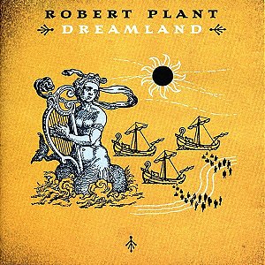 CD - Robert Plant – Dreamland