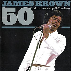 CD - James Brown – The 50th Anniversary Collection ( CD DUPLO )