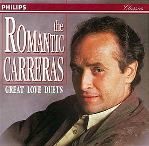 CD - José Carreras – The Romantic Carreras: Great Love Duets ( Imp - Germany )