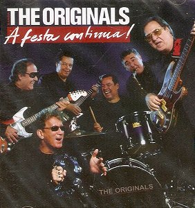 CD - Banda The Originals  – A Festa Continua!