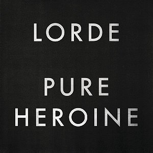 CD - Lorde – Pure Heroine