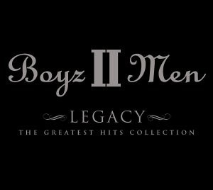 CD - Boyz II Men – Legacy - The Greatest Hits Collection