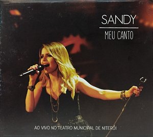 CD - Sandy – Meu Canto (Ao Vivo no Teatro Municipal de Niterói) (Digipack)