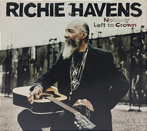 CD - Richie Havens – Nobody Left To Crown (Digipack) - Importado (União Europeia)