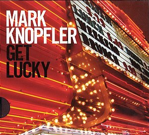 CD - Mark Knopfler – Get Lucky
