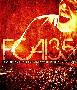 Blu-Ray: Peter Frampton – FCA!35 Tour: An Evening with Peter Frampton ( novo - lacrado )