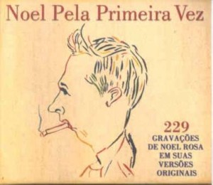 CD - Box - Noel Pela Primeira Vez - 229 Gravações De Noel Rosa Em Suas Versões Originais ( Vários Artistas )