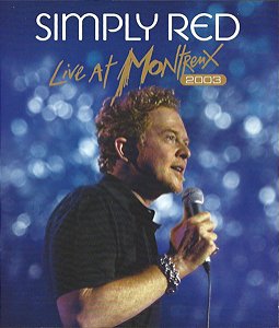 Blu-Ray: Simply Red – Live At Montreux 2003