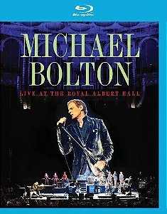 Blu-Ray: Michael Bolton – Live At The Royal Albert Hall ( Importado ) - com encarte
