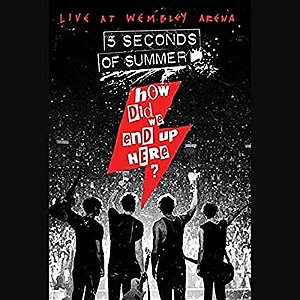 Blu-Ray: 5 Seconds Of Summer – How Did We End Up Here? 5 Seconds Of Summer Live At Wembley Arena ( com encarte )