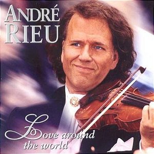 CD - André Rieu – Love Around The World