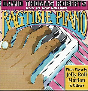 CD - David Thomas Roberts – Best Of New Orleans Ragtime Piano (Importado)