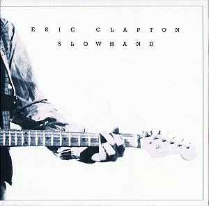 CD - Eric Clapton – Slowhand