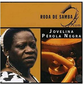 CD - Jovelina Pérola Negra – Roda De Samba