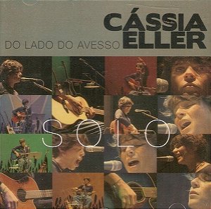 CD - Cássia Eller – Solo - Do Lado Do Avesso