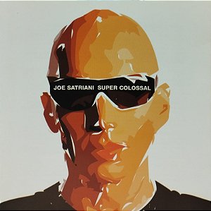 CD - Joe Satriani – Super Colossal