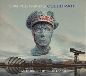 CD - Simple Minds – Celebrate (Live At The SSE Hydro Glasgow) (Digipack) (2 CDs + DVD)