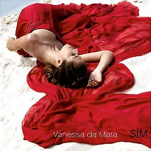 CD - Vanessa Da Mata – Sim