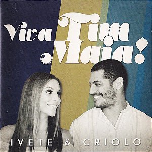CD - Ivete & Criolo – Viva Tim Maia! - Novo (Lacrado)