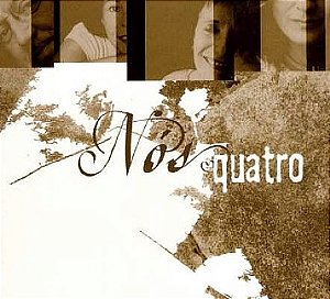 CD - Grupo Nós Quatro – Nós Quatro ( Digipack )