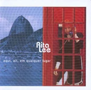 CD - Rita Lee ‎– Aqui, Ali, Em Qualquer Lugar