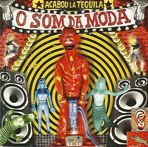 CD - Acabou La Tequila – O Som Da Moda