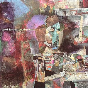 CD - David Sanborn – Another Hand (Importado)