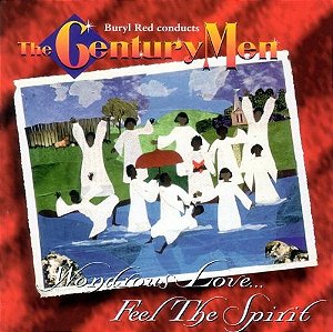 CD - The Centurymen – Wondrous Love ... Feel The Spirit (Importado)