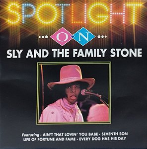 CD - Sly & The Family Stone – Spotlight On Sly And The Family Stone