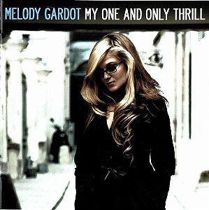 CD - Melody Gardot – My One And Only Thrill