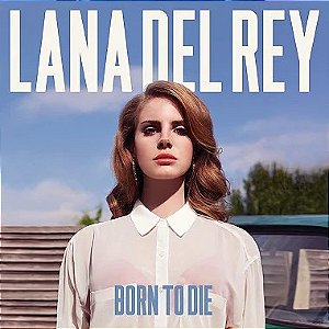 CD -  LANA DEL REY - BORN TO DIE