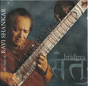 CD - Ravi Shankar – Bridges - The Best Of Ravi Shankar