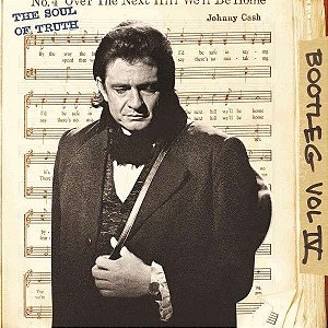 CD - Johnny Cash – Bootleg Vol IV: The Soul Of Truth (Lacrado) ( cd duplo )