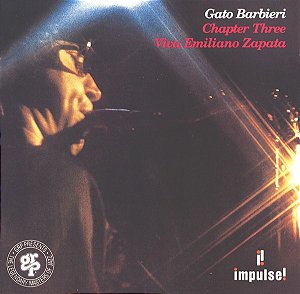 CD - Gato Barbieri – Chapter Three - Viva Emiliano Zapata ( Importado USA )