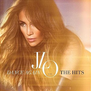 CD - Jennfifer Lopes - J.Lo – Dance Again... The Hits
