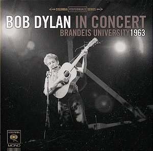 CD - Bob Dylan – In Concert - Brandeis University 1963 ( Promo )