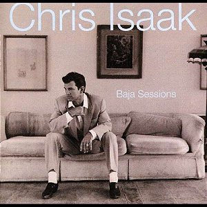CD - Chris Isaak – Baja Sessions