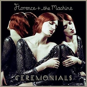 CD - Florence + The Machine  – Ceremonials