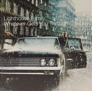 CD - Lighthouse Family – Whatever Gets You Through The Day
