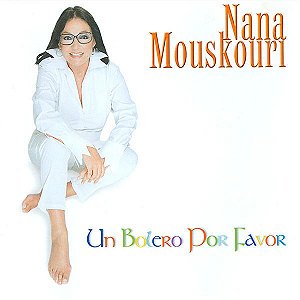 CD - Nana Mouskouri – Un Bolero Por Favor