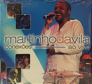 CD - Martinho Da Vila – Conexões Ao Vivo (Musicpac) - Novo (Lacrado)